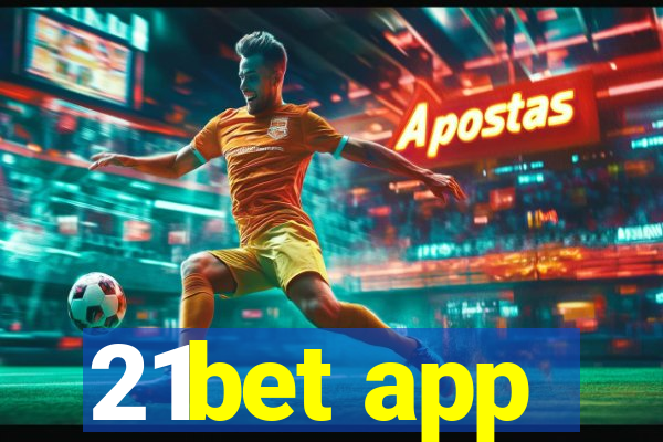 21bet app